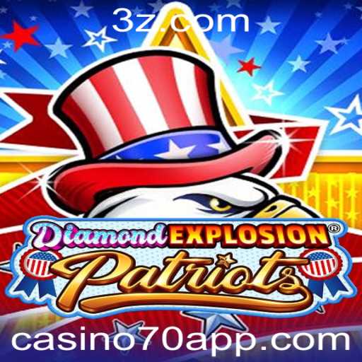 Descubra DiamondExplosionPatriots: O Excitante Jogo de Casino