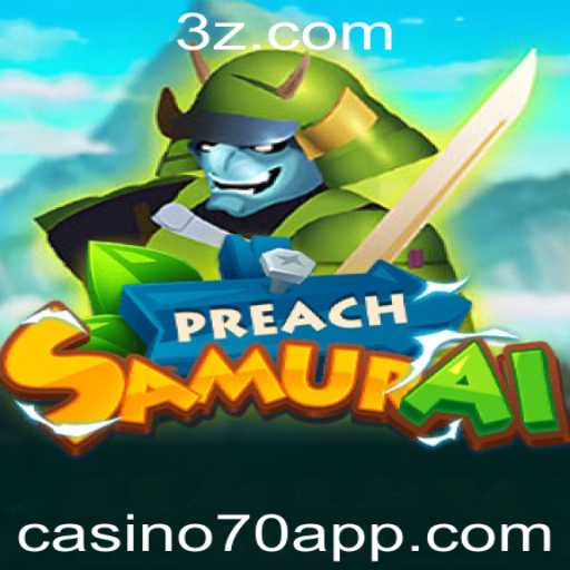 Descubra o Mundo de PreachSamurai: Uma Nova Aventura com Casino70