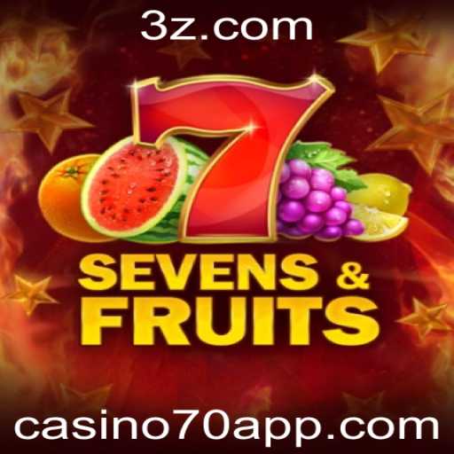 Descubra o Fascinante Mundo do SevensFruits no Casino70